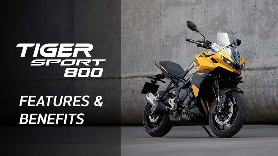 Triumph Tiger Sport 800 Features and Benefits